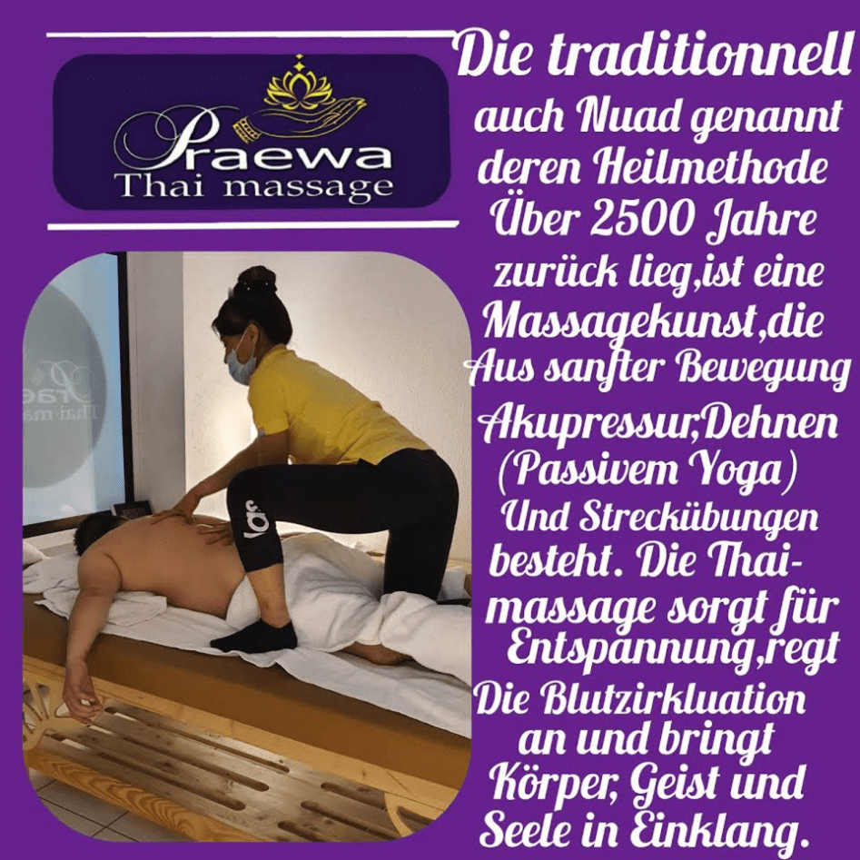 Das Bild enthält Text, der ausführlich "Die Traditionell (Nuad) Thai Massage" beschreibt.
The image contains text describing in detail "Die Traditionell (Nuad) Thai Massage".